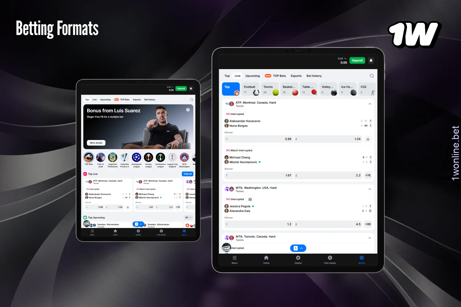 Several betting formats are available on 1w for bettors from Europe